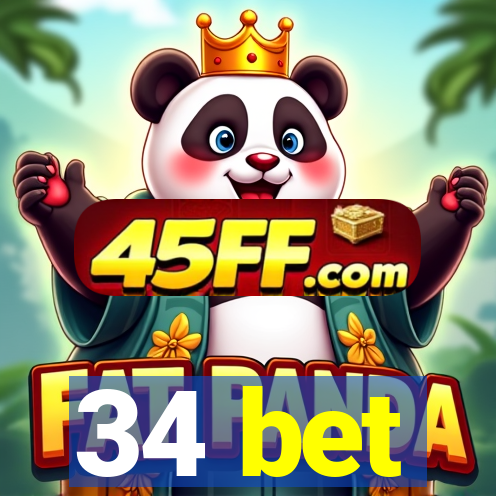 34 bet